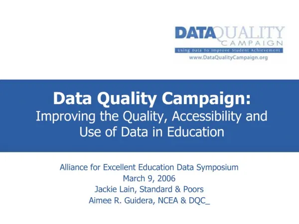 Data Quality Campaign: Improving the Quality, Accessibility and Use of Data in Education