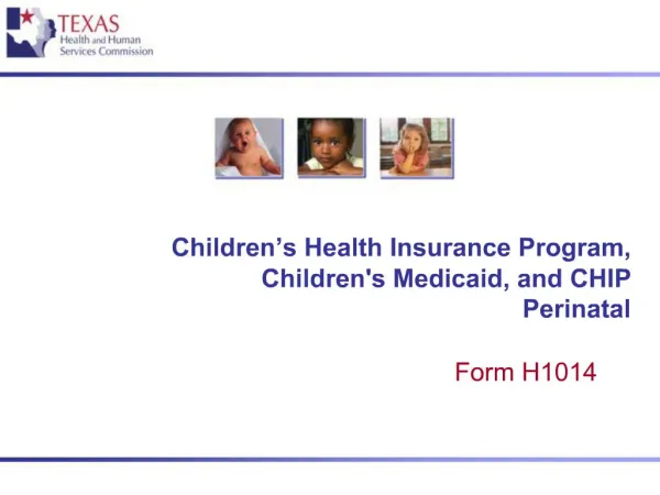 Children s Health Insurance Program, Childrens Medicaid, and CHIP Perinatal