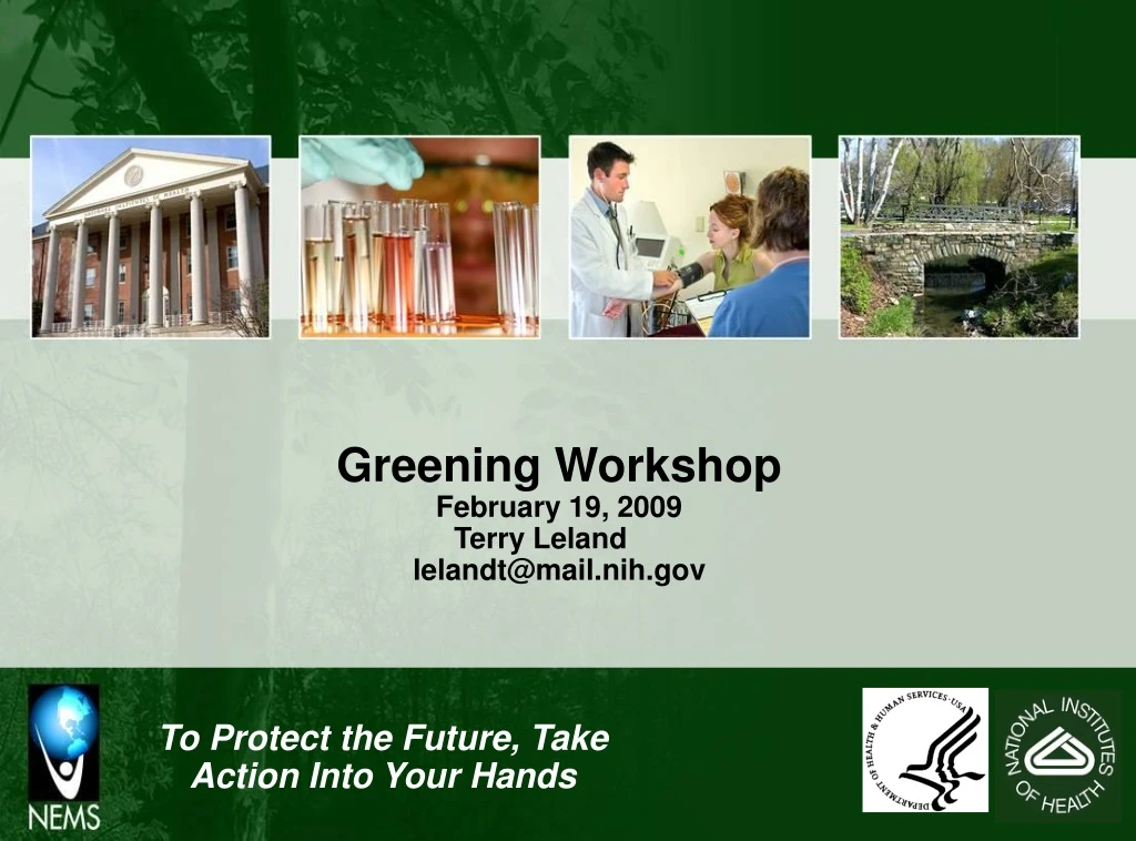 greening workshop february 19 2009 terry leland