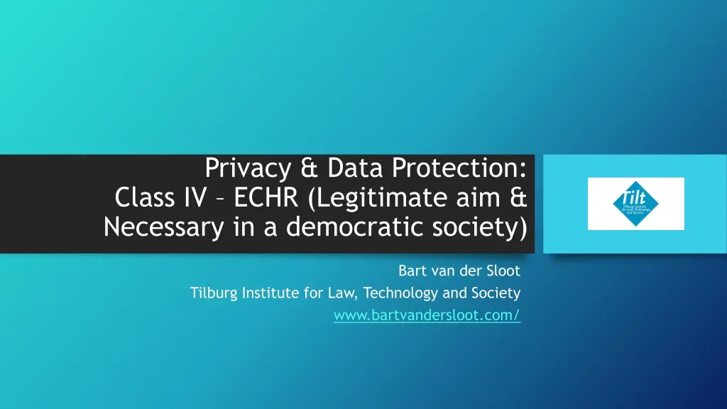 privacy data protection class iv echr legitimate aim necessary in a democratic society