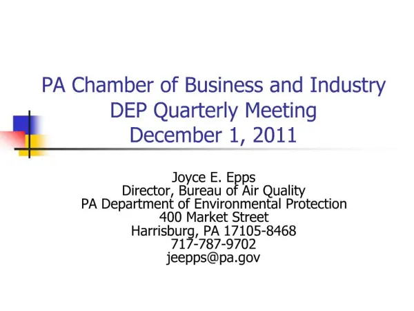 PA Chamber of Business and Industry DEP Quarterly Meeting December 1, 2011