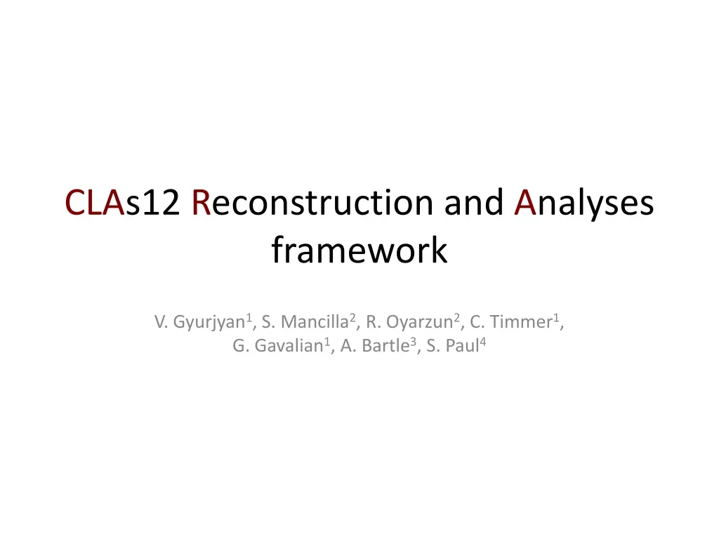 cla s12 r econstruction and a nalyses framework