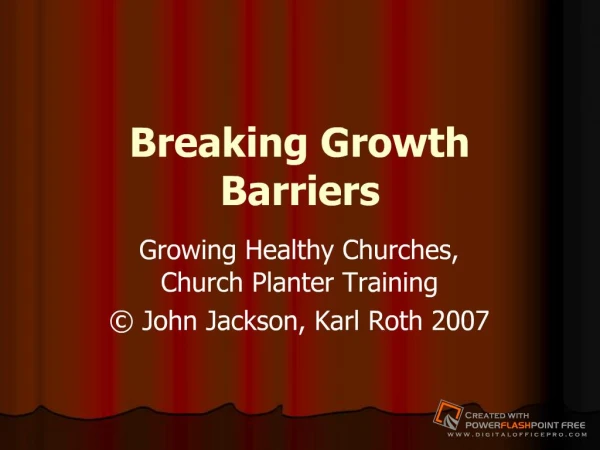 Breaking Growth Barriers