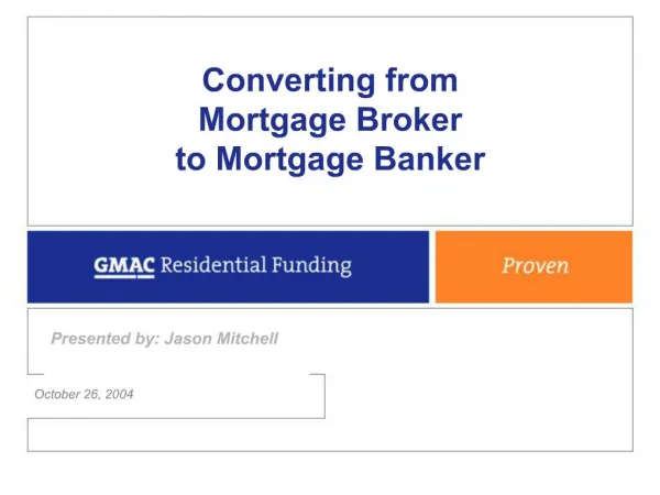 Converting from Mortgage Broker to Mortgage Banker