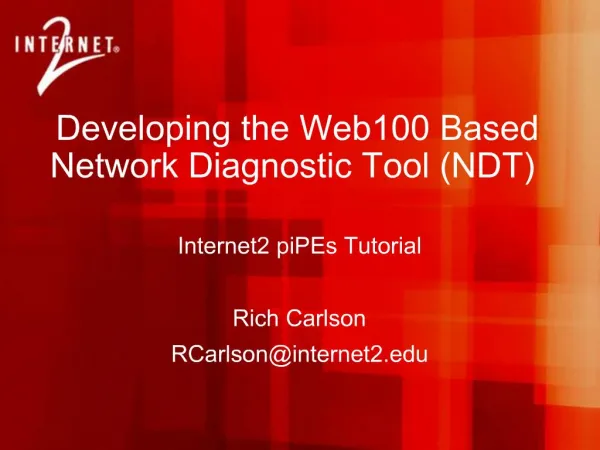 Developing the Web100 Based Network Diagnostic Tool NDT