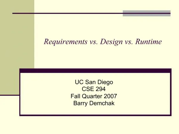 Requirements vs. Design vs. Runtime