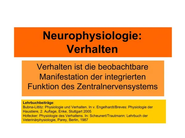 Neurophysiologie: Verhalten
