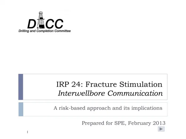 IRP 24: Fracture Stimulation Interwellbore Communication