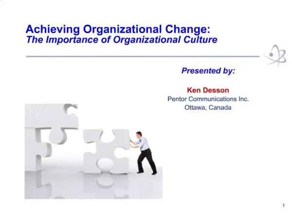 Achieving Organizational Change: The Importance of Organizational Culture