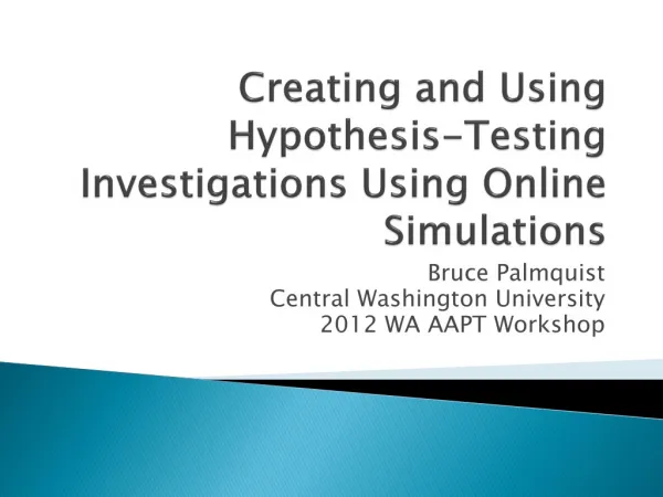 Creating and Using Hypothesis-Testing Investigations Using Online Simulations