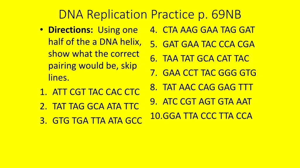 dna replication practice p 69nb