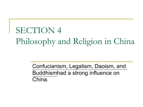 SECTION 4 Philosophy and Religion in China