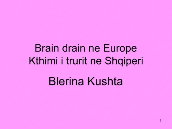 Brain drain ne Europe Kthimi i trurit ne Shqiperi
