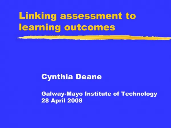 Linking assessment to learning outcomes