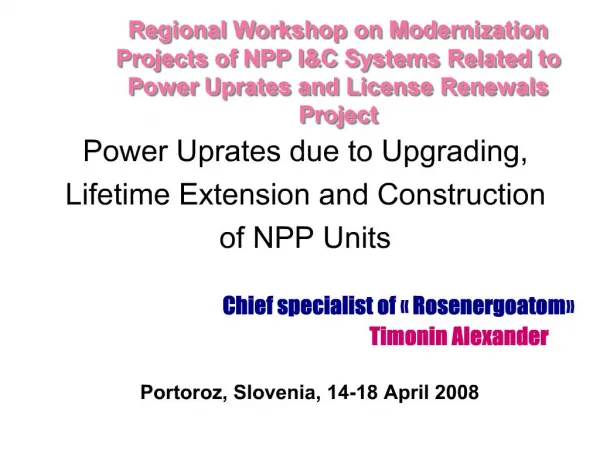 Power Uprates due to Upgrading, Lifetime Extension and Construction of NPP Units