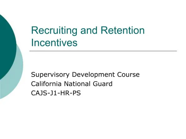 Recruiting and Retention Incentives