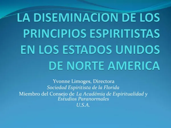 LA DISEMINACION DE LOS PRINCIPIOS ESPIRITISTAS EN LOS ESTADOS UNIDOS DE NORTE AMERICA