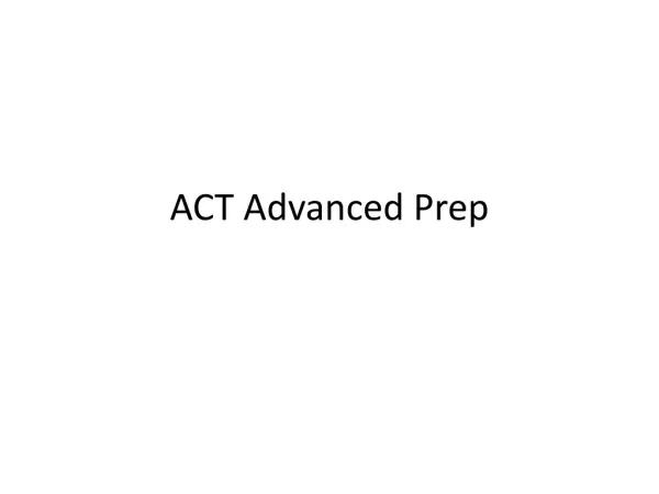 ACT Advanced Prep