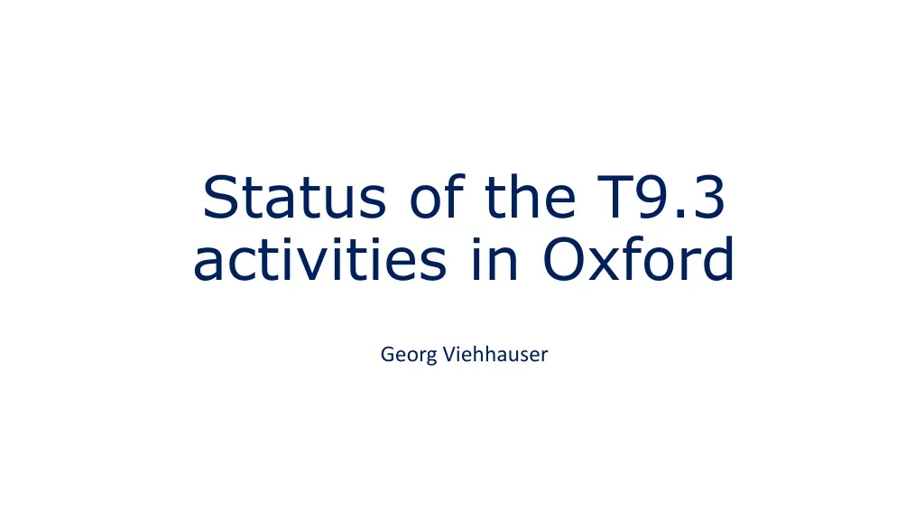 status of the t9 3 activities in oxford