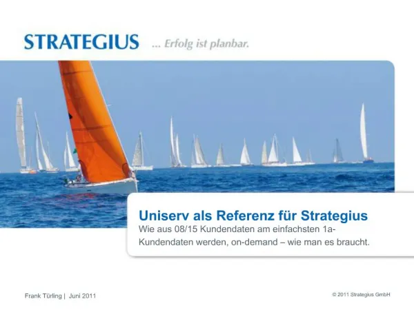 Uniserv als Referenz f r Strategius Wie aus 08