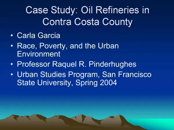 Case Study: Oil Refineries in Contra Costa County