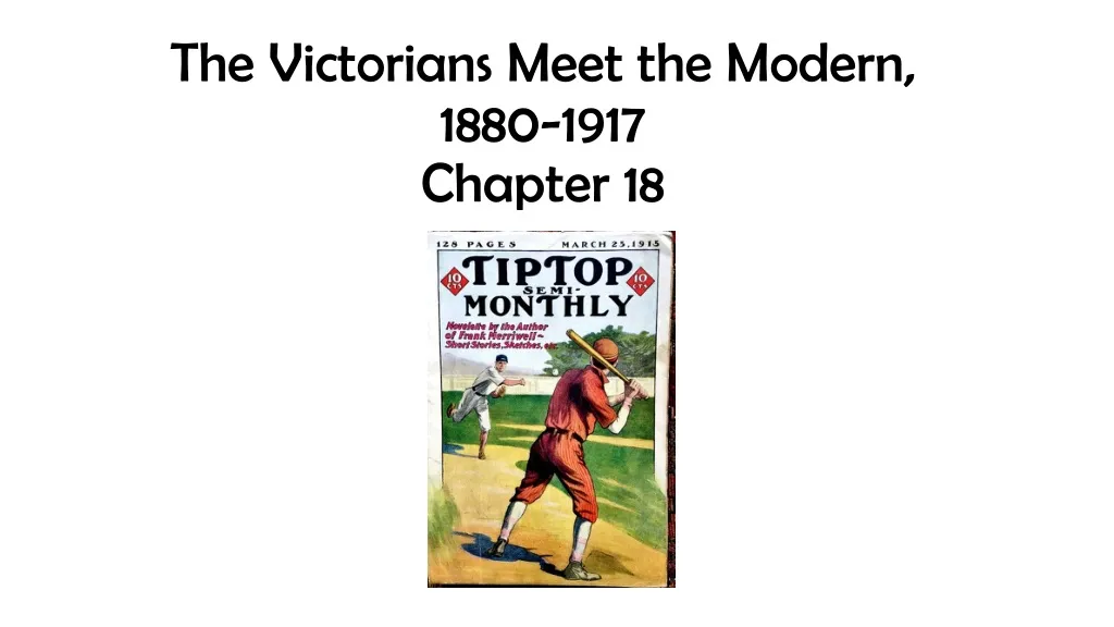 the victorians meet the modern 1880 1917 chapter 18