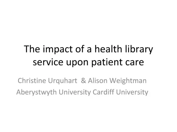 The impact of a health library service upon patient care