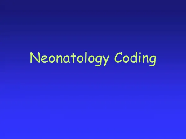Neonatology Coding