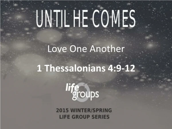 Love One Another 1 Thessalonians 4:9-12