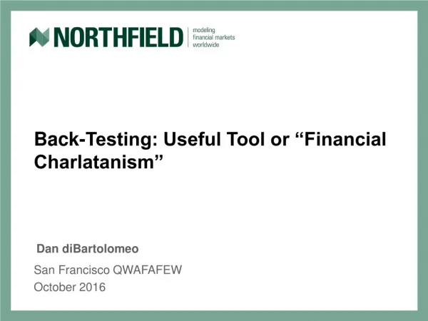 Back-Testing: Useful Tool or “Financial Charlatanism”