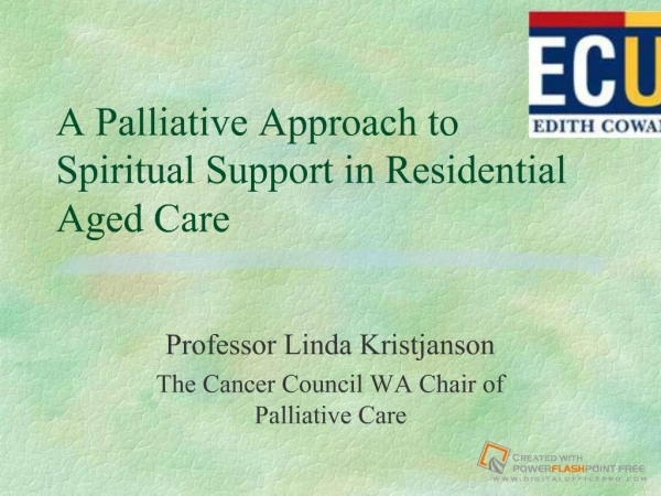 A Palliative Approach to Spiritual Support in Residential Aged Care