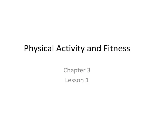 Physical Activity and Fitness