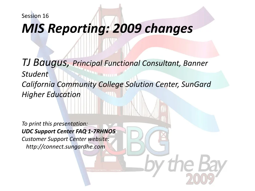 session 16 mis reporting 2009 changes tj baugus