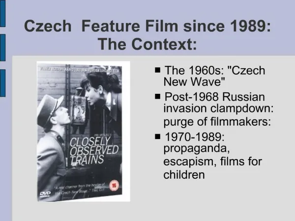 Czech Feature Film since 1989: The Context: