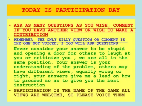 TODAY IS PARTICIPATION DAY