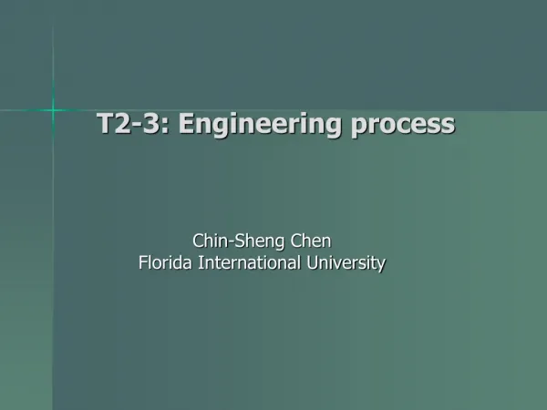 T2-3: Engineering process