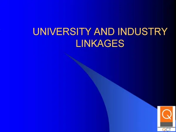 UNIVERSITY AND INDUSTRY LINKAGES