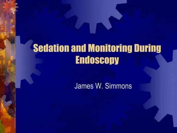 Sedation and Monitoring During Endoscopy