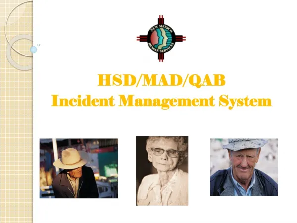 HSD/MAD/QAB Incident Management System