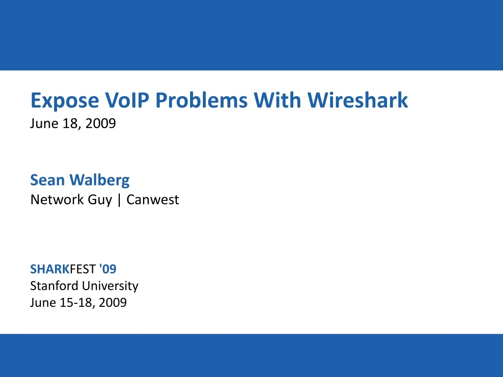 expose voip problems with wireshark june 18 2009