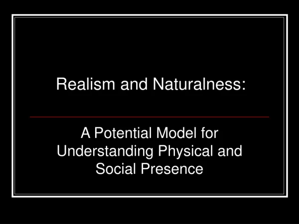 Realism and Naturalness: