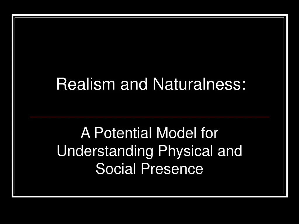 realism and naturalness