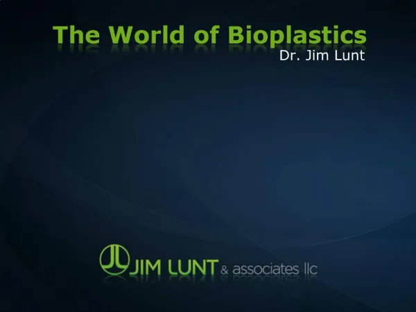 The World of Bioplastics
