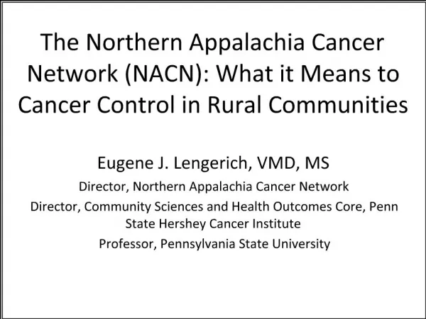 The Northern Appalachia Cancer Network NACN: What it Means to Cancer Control in Rural Communities