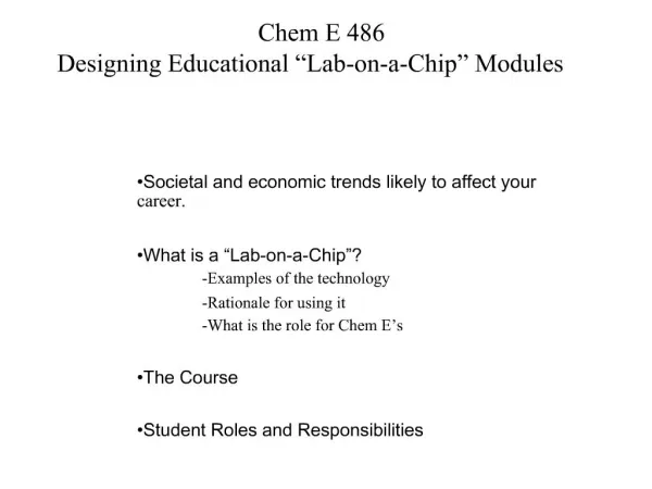 Chem E 486 Designing Educational Lab-on-a-Chip Modules
