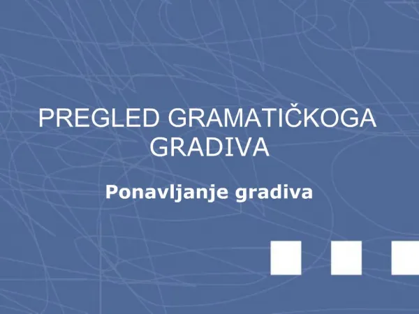 PREGLED GRAMATICKOGA GRADIVA