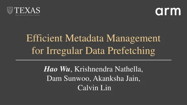 Efficient Metadata Management for Irregular Data Prefetching