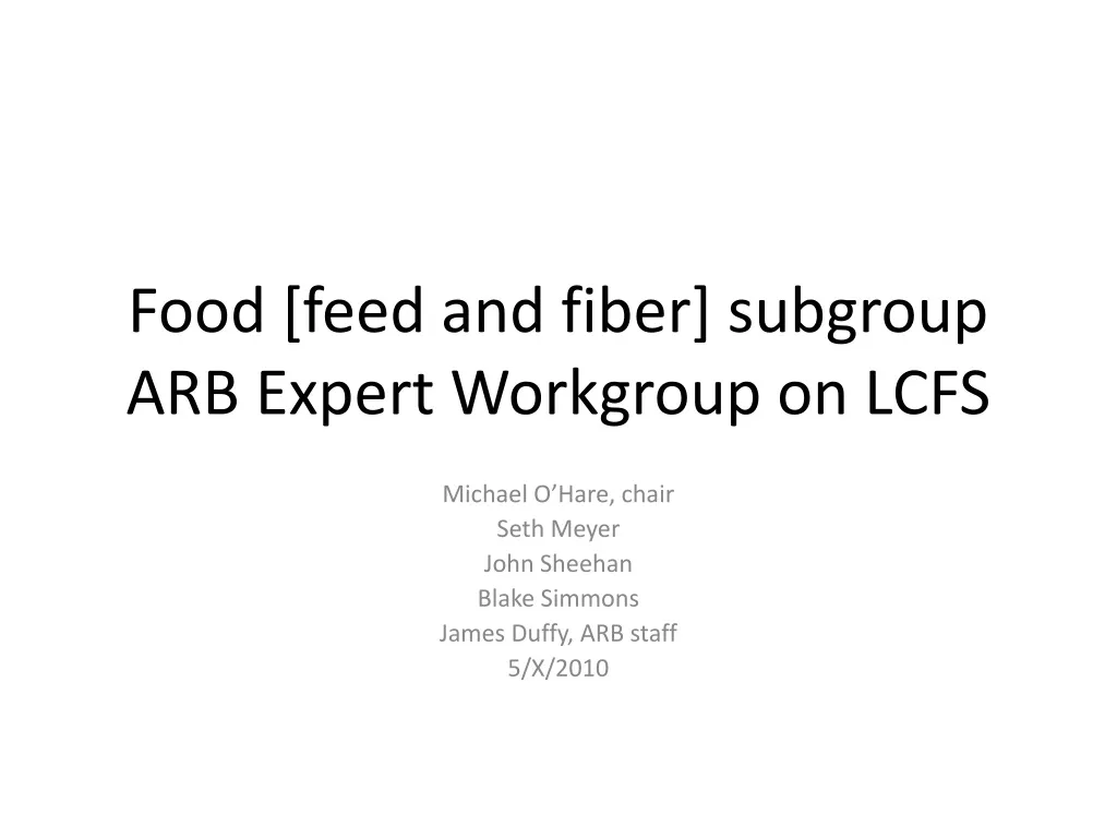 food feed and fiber subgroup arb expert workgroup on lcfs