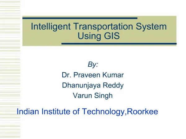 Intelligent Transportation System Using GIS