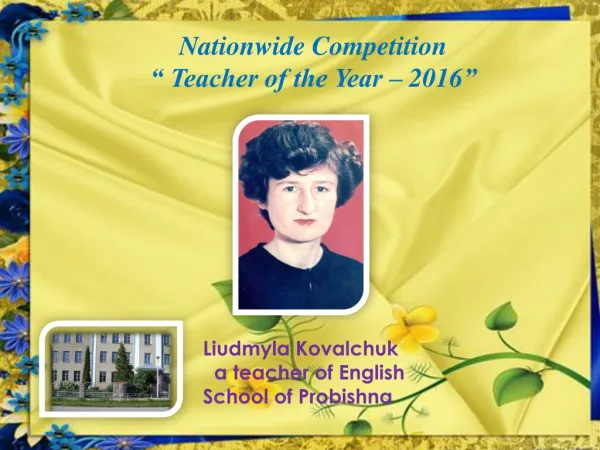 Nationwide Competition “ Teacher of the Year – 201 6 ”